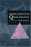 Sexual Identities, Queer Politics