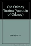 Old Orkney trades