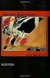 German Modernism: Music and the Arts (California Studies in 20th-Century Music)