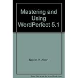 mastering and using wordperfect 51