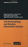 Soft Methodology and Random Information Systems (Advances in Intelligent and Soft Computing)