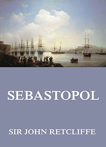 Sebastopol: Vollständige Ausgabe (German Edition)