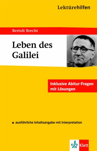 Lektürehilfen Leben des Galilei. Ausführliche Inhaltsangabe und Interpretation. Materialien: Inklusive Abitur-Fragen mit Lösungen