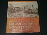 The Londonderry & Lough Swilly Railway