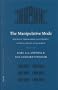 The Manipulative Mode: Political Propaganda In Antiquity A Collection Of Case Studies (Mnemosyne Supplements)