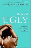 Beyond Ugly