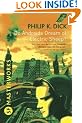 Do Androids Dream Of Electric Sheep?: The novel which became 'Blade Runner' (S.F. MASTERWORKS)