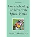 Home Schooling Children with Special Needs (3rd Edition)