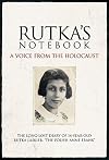 Rutka's Notebook: A Voice from the Holocaust [RUTKAS NOTEBK]