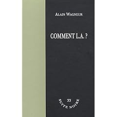 Comment L.A. ?