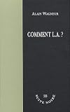 Comment L.A. ?
