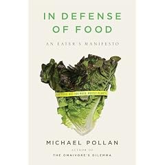 In Defence of Food: An Eater's Manifesto