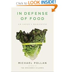 In Defense of Food: An Eater's Manifesto