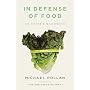 In Defense Of Food