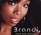 Right Here (Departed)/ Maxi Basic - Brandy