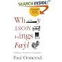 Why Most Things Fail: Evolution, Extinction and Economics
