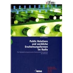 Public Relations und werbliche Erscheinungsformen im Radio (Broschiert)