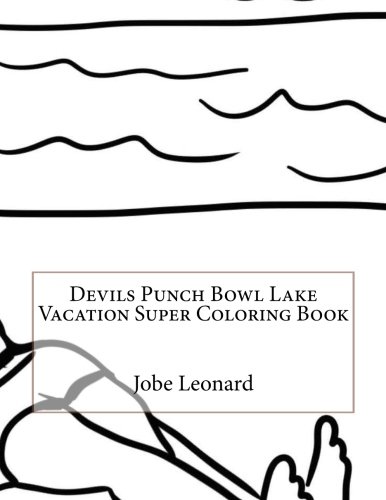 Devils Punch Bowl Lake Vacation Super Coloring Book