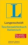 Langenscheidt Taschenw�rterbuch Italienisch: Italienisch - Deutsch / Deutsch - Italienisch. Rund 130.000 Stichw�rter und Wendungen. Neu gestaltet - optimal lesbar
