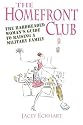 Homefront Club: The Hardheaded Woman's Guide to Raising a Military Family
