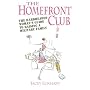 Homefront Club: The Hardheaded Woman's Guide to Raising a Military Family