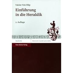 Einf�hrung in die Heraldik (Historische Grundwissenschaften in Einzeldarstellungen 3) (Historische Grundwissenschaften in Einzeldarstellungen (Hge))