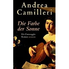 Die Farbe der Sonne: Ein Caravaggio-Roman