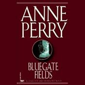 Bluegate Fields: A Charlotte and Thomas Pitt Novel | [Anne Perry]