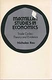 Trade cycles : theory and evidence