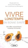 Vivre longtemps en bonne sant� : Une alli�e extraordinaire : la papaye ferment�e