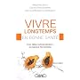 Vivre longtemps en bonne sant� : Une alli�e extraordinaire : la papaye ferment�e