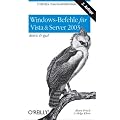Windows Befehle f�r Vista und Server 2003 - kurz und gut