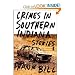 Crimes in Southern Indiana: Stories Crimes in Southern Indiana: Stories