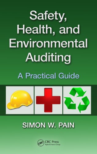 Safety, Health, and Environmental Auditing: A Practical Guide