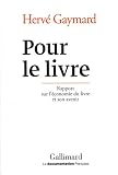 Pour le livre : Rapport sur l'�conomie du livre et son avenir