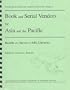 Book and Serial Vendors for Asia and the Pacific: Results of a Survey of Arl Libraries (Foreign book and serial vendors directories)
