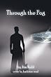 Through the Fog