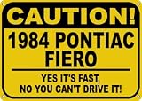 1984 84 PONTIAC FIERO Yes It's Fast Sign