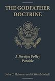 The Godfather Doctrine: A Foreign Policy Parable