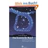 Das kosmische Band: Natur, Erde, Kosmos und die Anderswelt: Der Mensch und seine Bedeutung f�r das Ganze