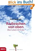 #3: Radieschen von oben: Über Leben mit Krebs