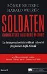 Soldaten. Combattere uccidere morire....