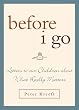 Before I Go: Letters to Our Children About What Really Matters