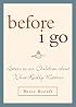 Before I Go: Letters to Our Children About What Really Matters
