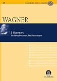 Produkt-Bild: 2 Ouvert&uuml;ren: Der fliegende Holl&auml;nder (Ouvert&uuml;re) / Die Meistersinger von N&uuml;rnberg  (Vorspiel). WWV 63 / WWV 96. Orchester. Studienpartitur + CD. (Eulenburg Audio+Score)