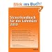 Steuerhandbuch f�r das Lohnb�ro 2010: Alle f�r den Lohnsteuerabzug durch den Arbeitgeber ben�tigte Gesetzestexte, Richtlinien, bundeseinheitlich geltende Verwaltungserlasse und amtliche Vordruckmuster