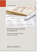 Erweiterte Honorartafeln f&uuml;r Ingenieure: Handbuch zur Honorarermittlung nach der HOAI 2009