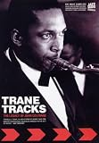 Trane Tracks: The Legacy of John Coltrane
