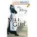 Mill Girl - a Victorian Girl's diary 1842 - 1843 (My Story)