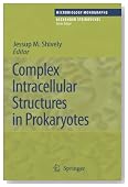 Complex Intracellular Structures in Prokaryotes (Microbiology Monographs)